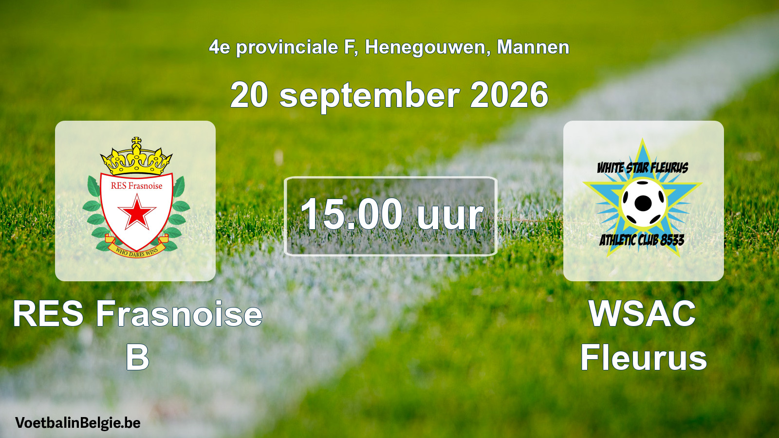 Geplande wedstrijd mannenvoetbal: RES Frasnoise B - WSAC Fleurus (20 september 2026)