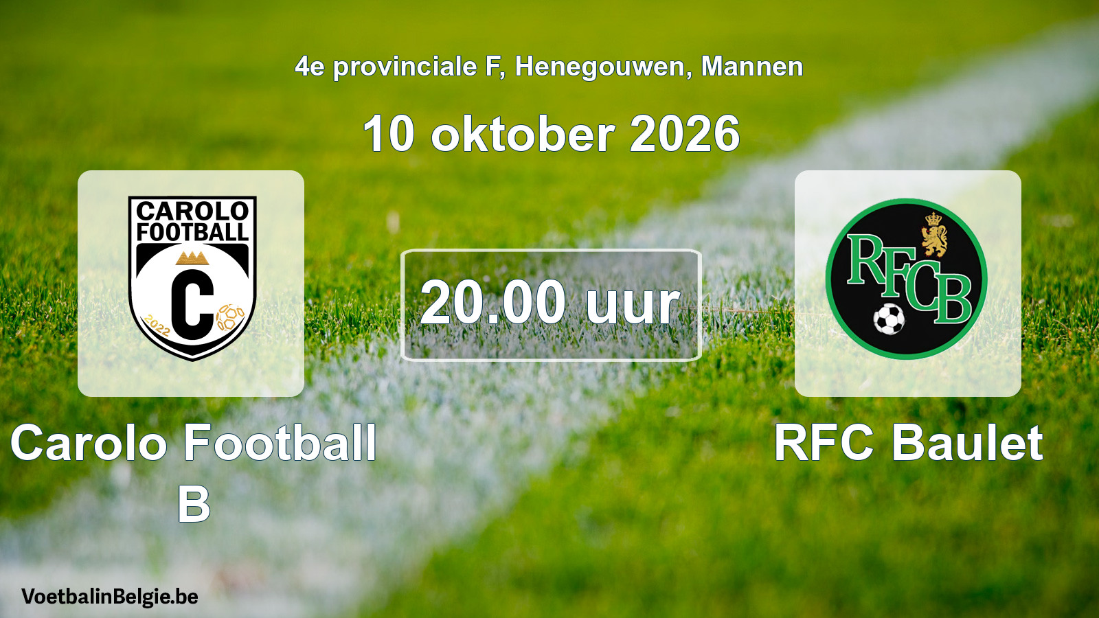Scheduled match men football: Carolo Football B - RFC Baulet (10 October 2026)