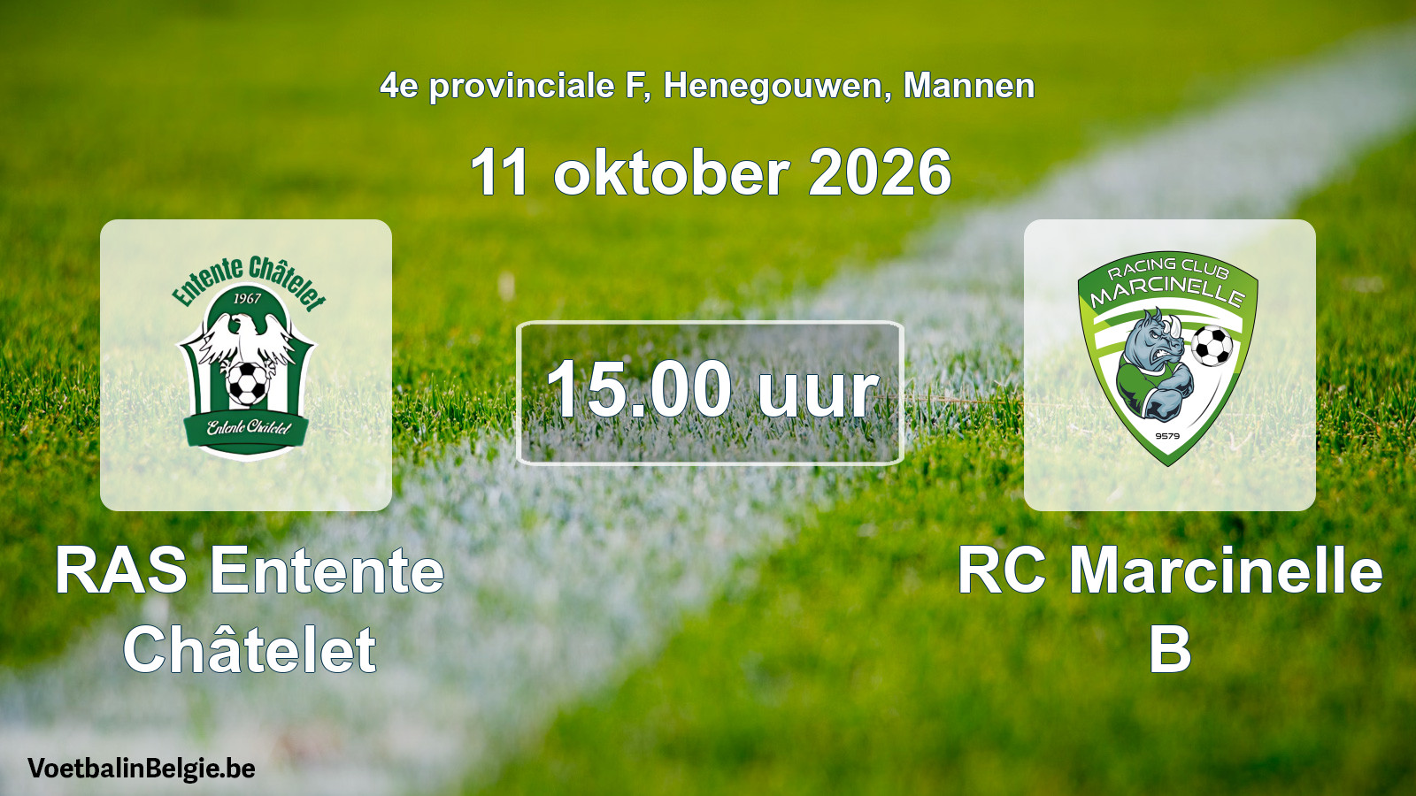 Geplande wedstrijd mannenvoetbal: RAS Entente Châtelet - RC Marcinelle B (11 oktober 2026)