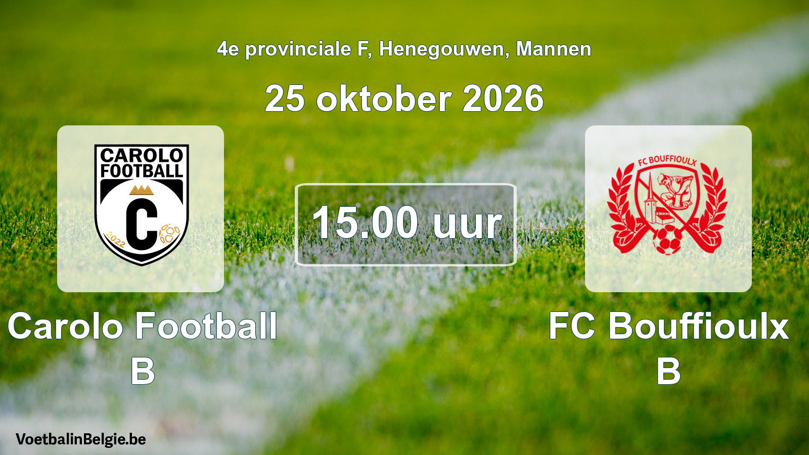 Geplande wedstrijd mannenvoetbal: Carolo Football B - FC Bouffioulx B (25 oktober 2026)