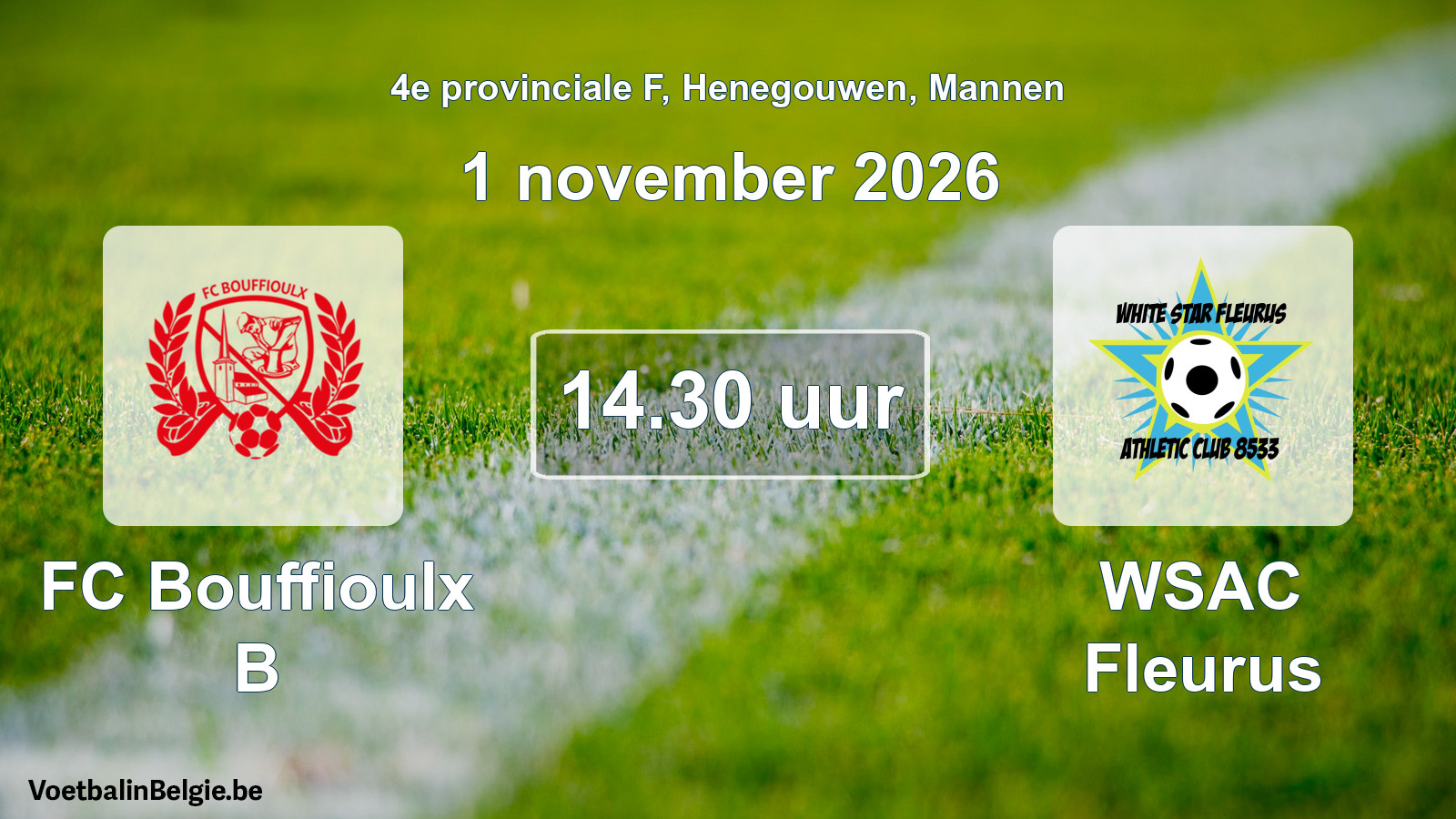 Geplande wedstrijd mannenvoetbal: FC Bouffioulx B - WSAC Fleurus (1 november 2026)