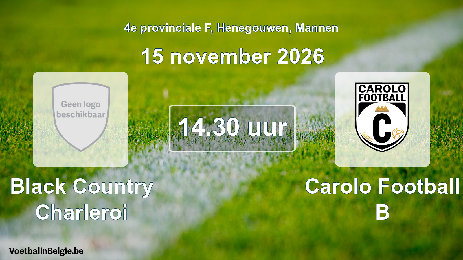 Geplande wedstrijd mannenvoetbal: Black Country Charleroi - Carolo Football B (15 november 2026)