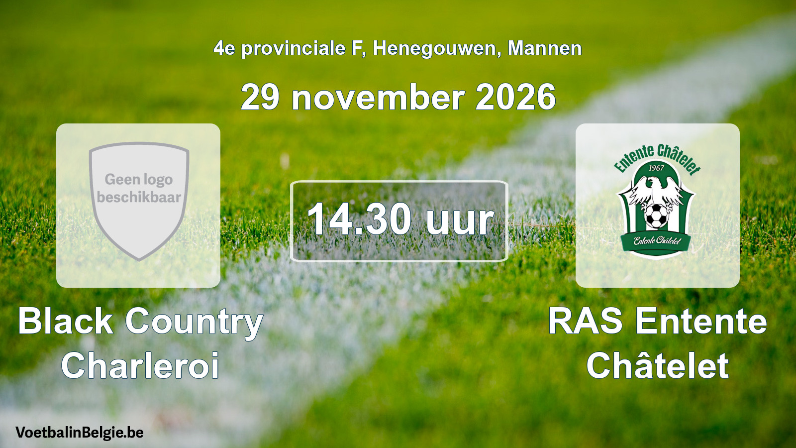 Geplande wedstrijd mannenvoetbal: Black Country Charleroi - RAS Entente Châtelet (29 november 2026)