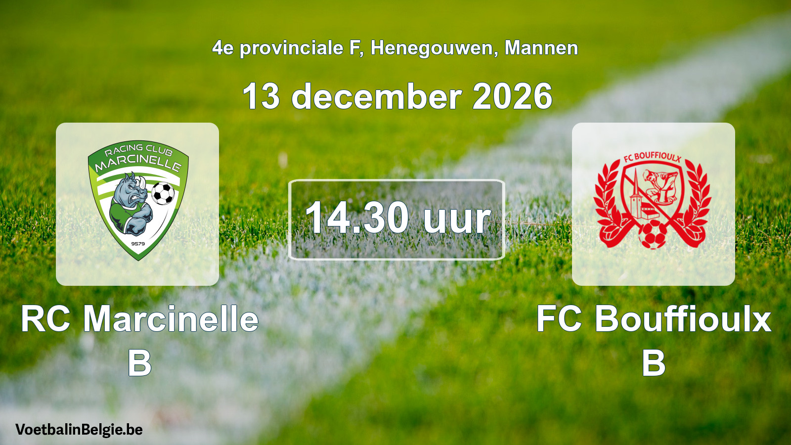 Geplande wedstrijd mannenvoetbal: RC Marcinelle B - FC Bouffioulx B (13 december 2026)