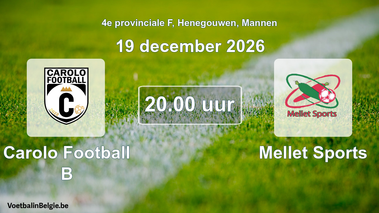 Geplande wedstrijd mannenvoetbal: Carolo Football B - Mellet Sports (19 december 2026)