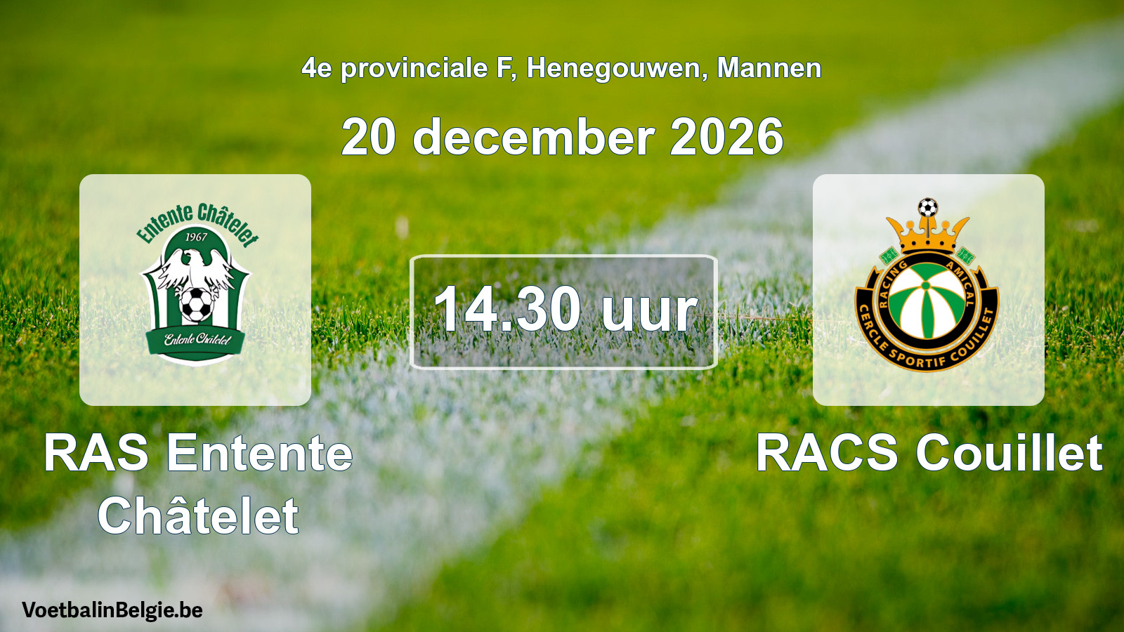 Geplande wedstrijd mannenvoetbal: RAS Entente Châtelet - RACS Couillet (20 december 2026)