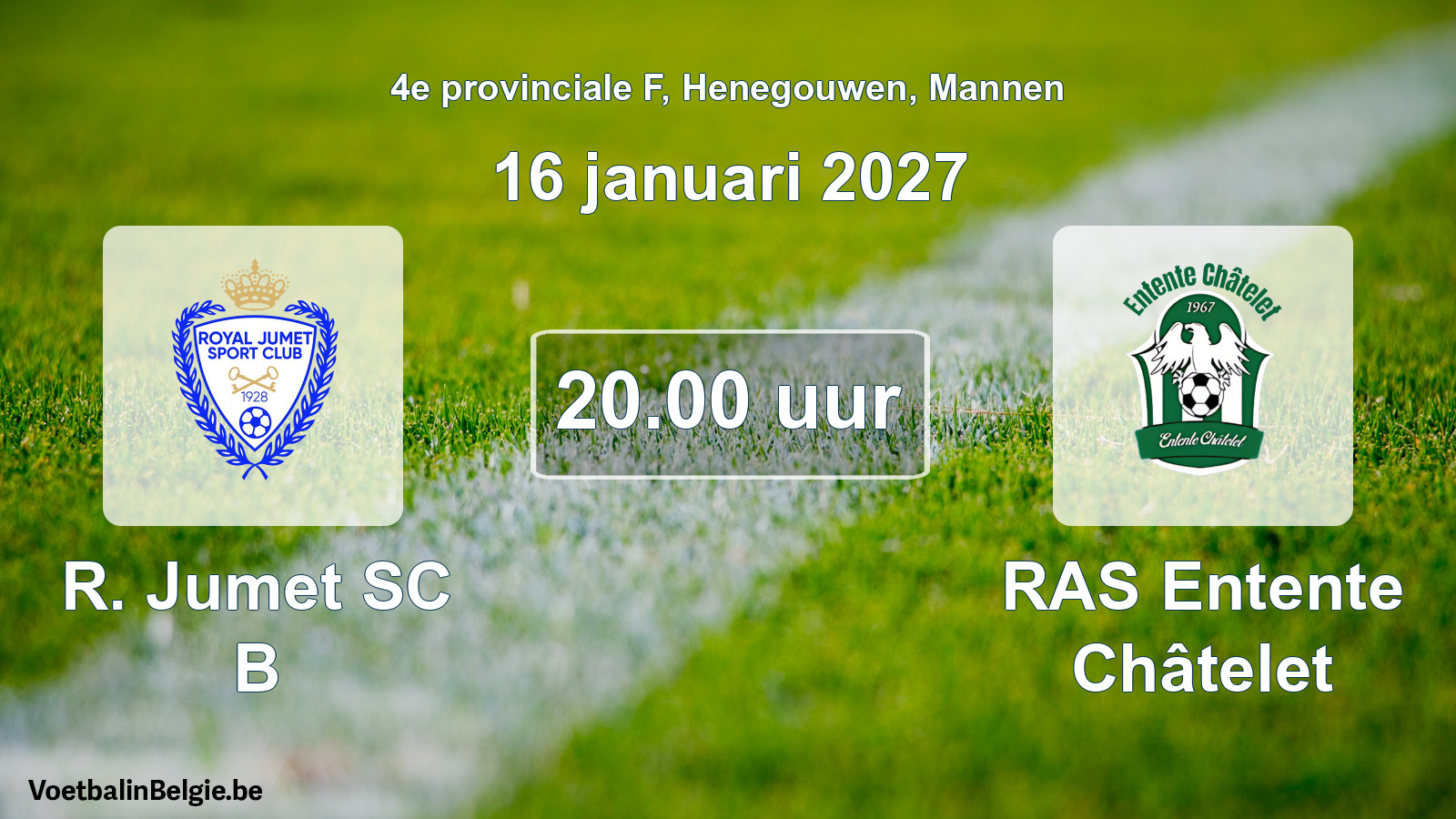Geplande wedstrijd mannenvoetbal: R. Jumet SC B - RAS Entente Châtelet (16 januari 2027)