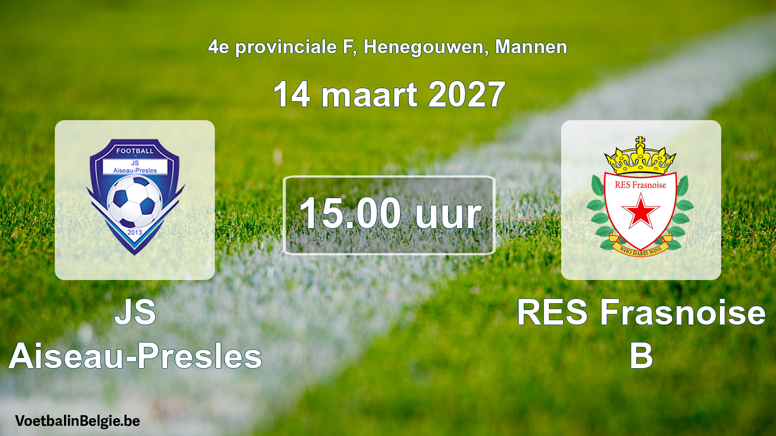 Geplande wedstrijd mannenvoetbal: JS Aiseau-Presles - RES Frasnoise B (14 maart 2027)