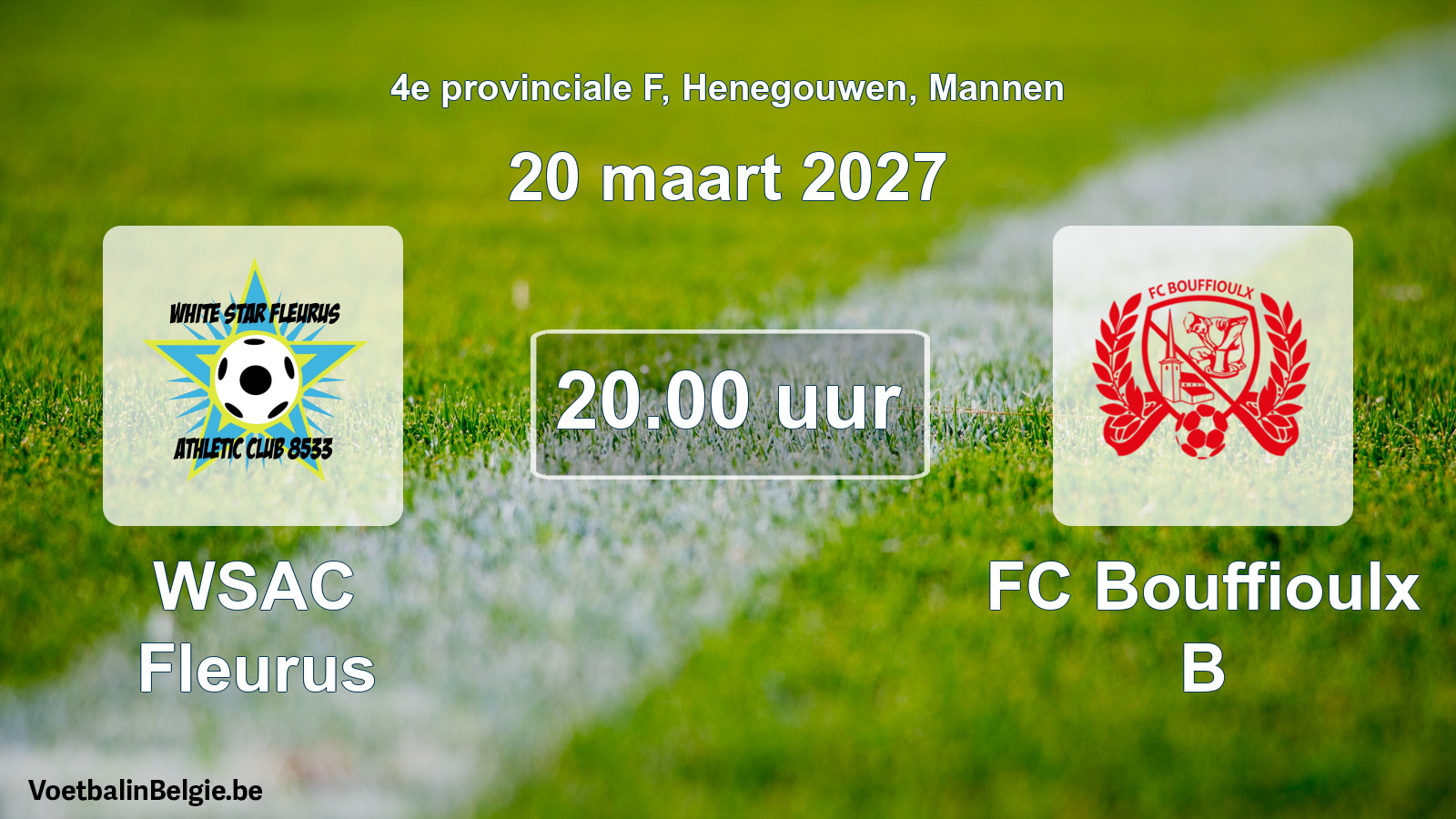 Geplande wedstrijd mannenvoetbal: WSAC Fleurus - FC Bouffioulx B (20 maart 2027)