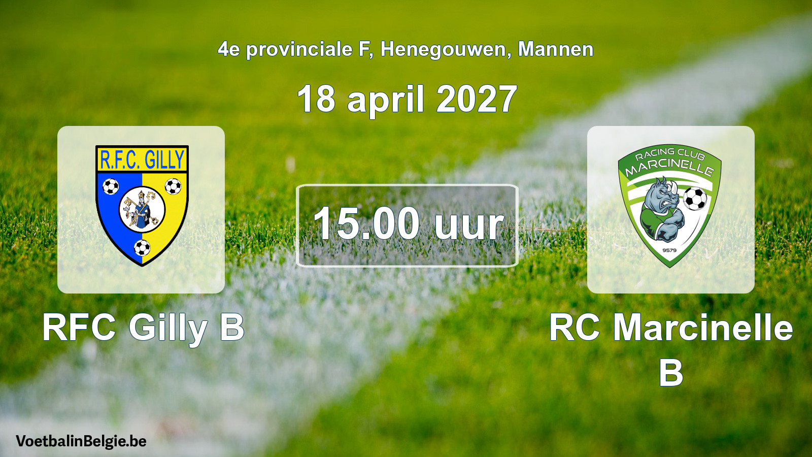 Geplande wedstrijd mannenvoetbal: RFC Gilly B - RC Marcinelle B (18 april 2027)