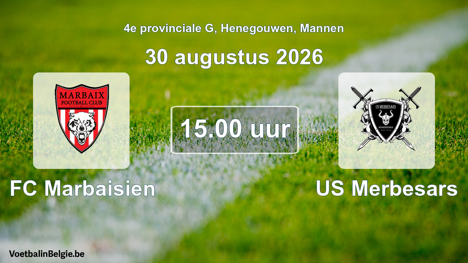 Geplande wedstrijd mannenvoetbal: FC Marbaisien - US Merbesars (30 augustus 2026)
