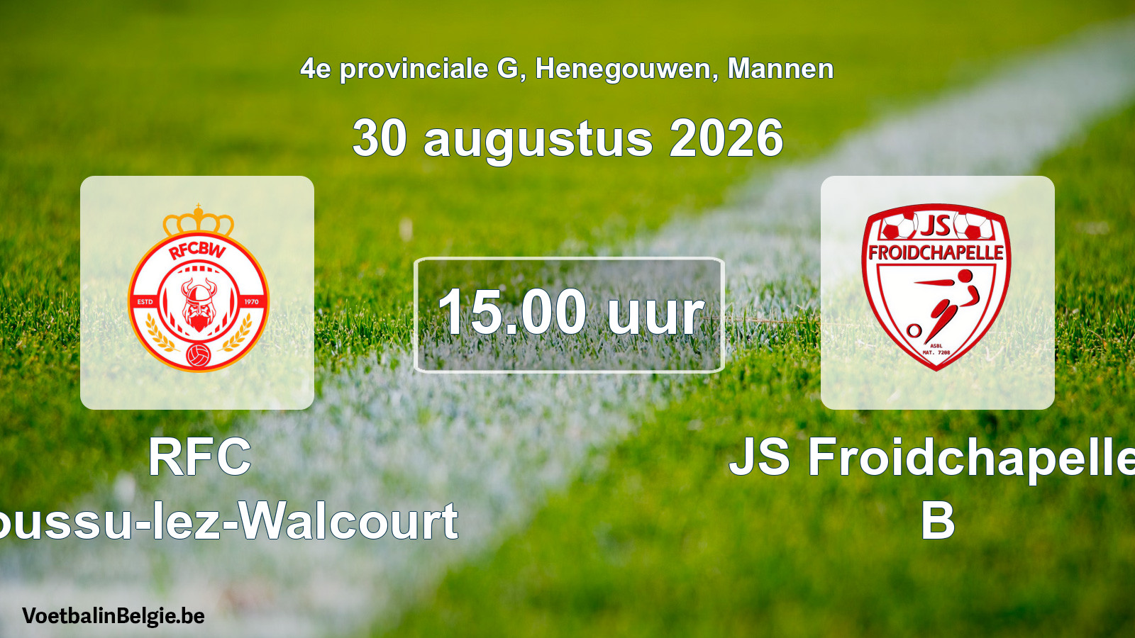 Match prévu football hommes: RFC Boussu-lez-Walcourt - JS Froidchapelle B (30 août 2026)