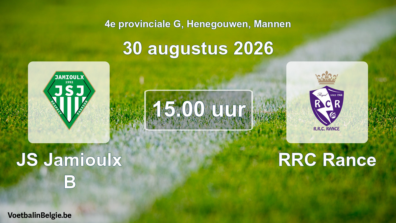 Geplande wedstrijd mannenvoetbal: JS Jamioulx B - RRC Rance (30 augustus 2026)