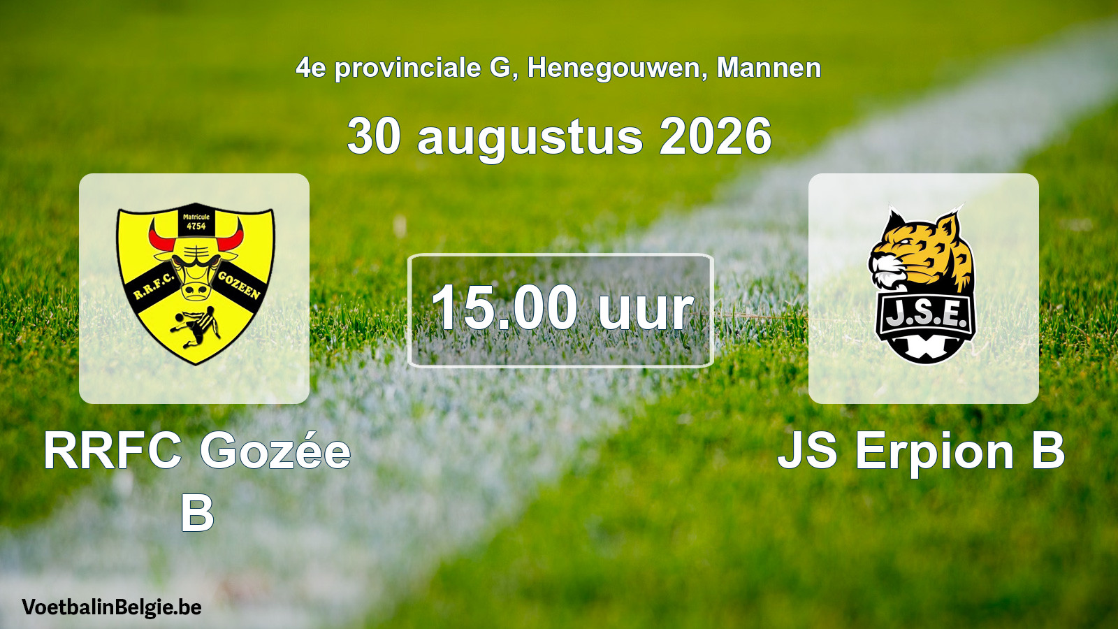 Geplande wedstrijd mannenvoetbal: RRFC Gozée B - JS Erpion B (30 augustus 2026)