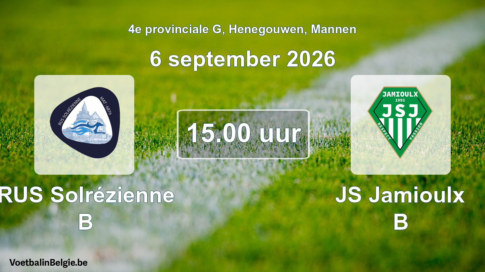 Geplande wedstrijd mannenvoetbal: RUS Solrézienne B - JS Jamioulx B (6 september 2026)