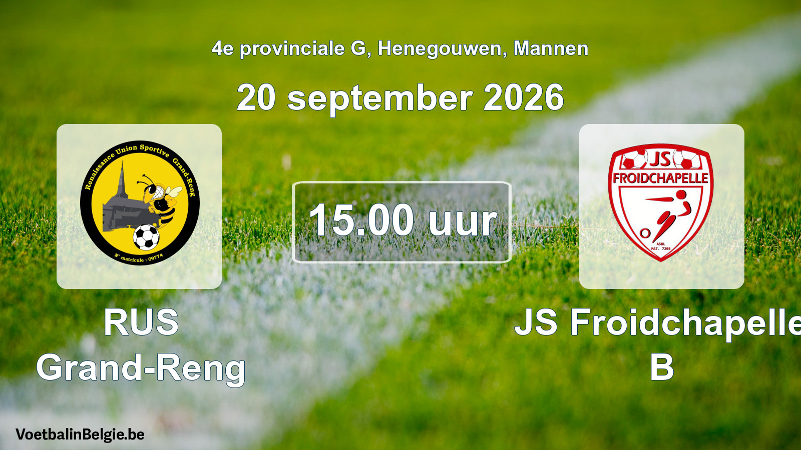 Geplande wedstrijd mannenvoetbal: RUS Grand-Reng - JS Froidchapelle B (20 september 2026)
