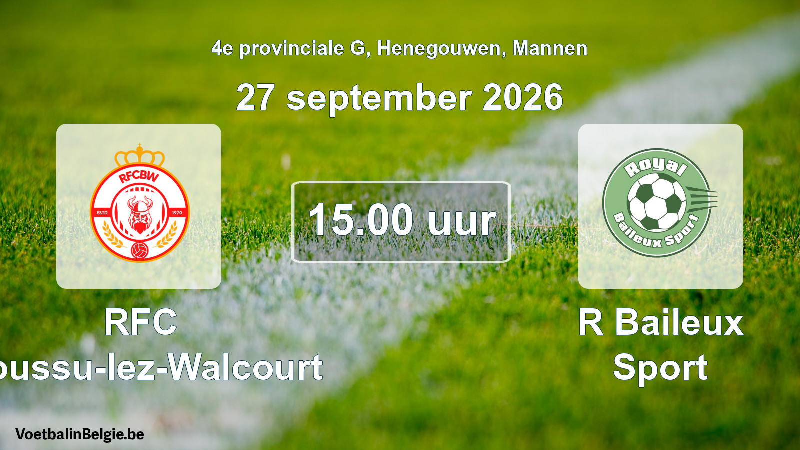 Geplande wedstrijd mannenvoetbal: RFC Boussu-lez-Walcourt - R Baileux Sport (27 september 2026)