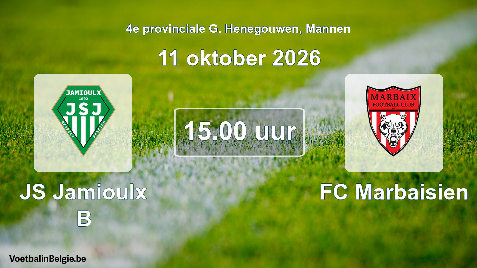 Geplande wedstrijd mannenvoetbal: JS Jamioulx B - FC Marbaisien (11 oktober 2026)
