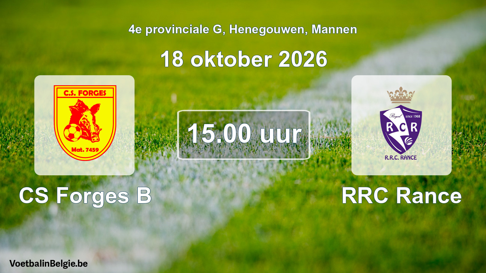 Geplande wedstrijd mannenvoetbal: CS Forges B - RRC Rance (18 oktober 2026)
