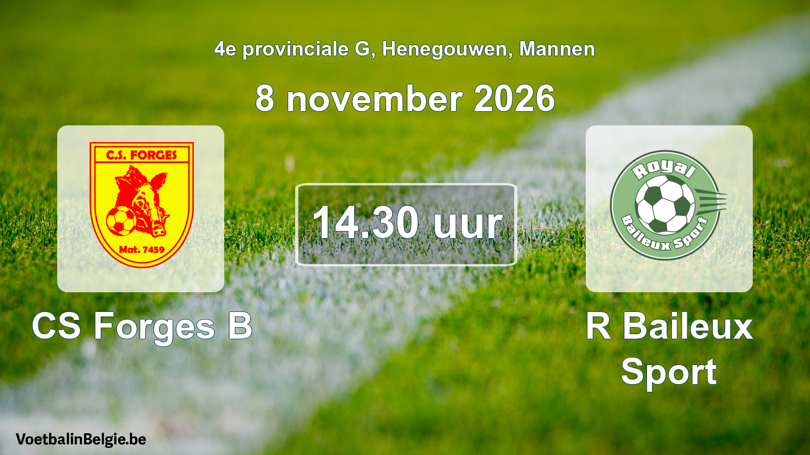 Geplande wedstrijd mannenvoetbal: CS Forges B - R Baileux Sport (8 november 2026)