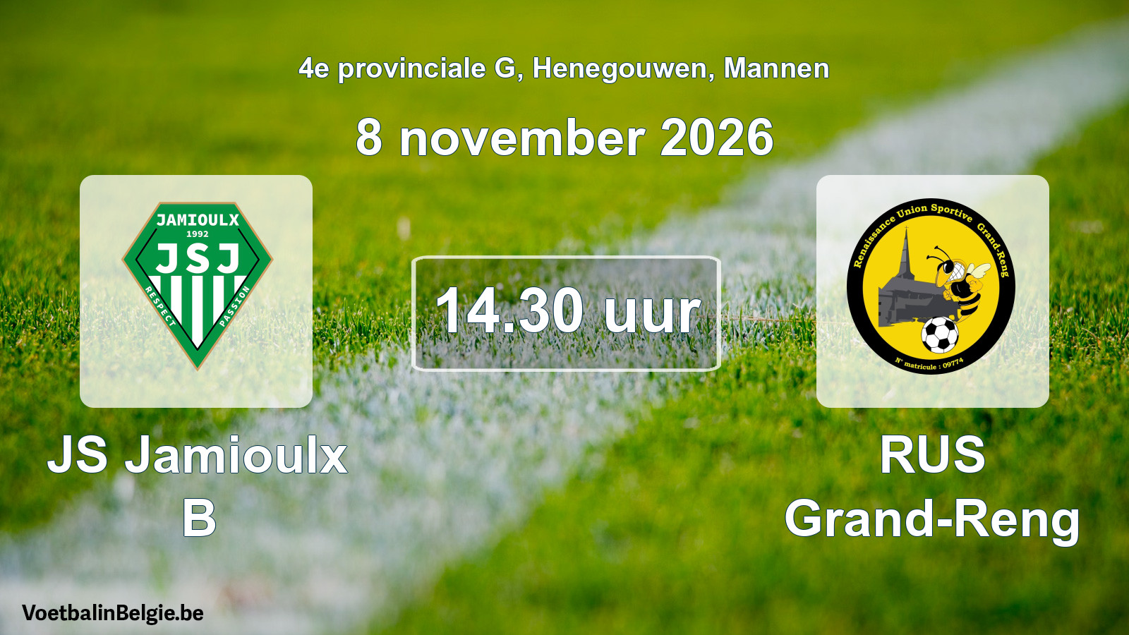 Geplande wedstrijd mannenvoetbal: JS Jamioulx B - RUS Grand-Reng (8 november 2026)
