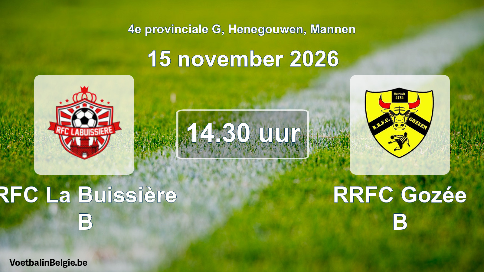 Geplande wedstrijd mannenvoetbal: RFC La Buissière B - RRFC Gozée B (15 november 2026)