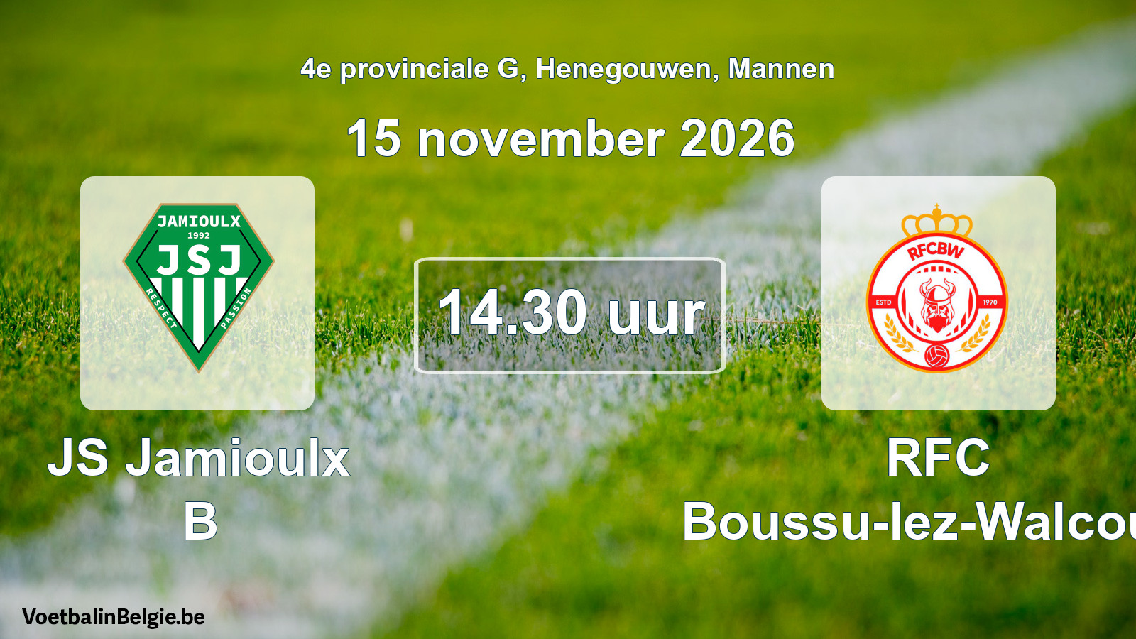Geplande wedstrijd mannenvoetbal: JS Jamioulx B - RFC Boussu-lez-Walcourt (15 november 2026)