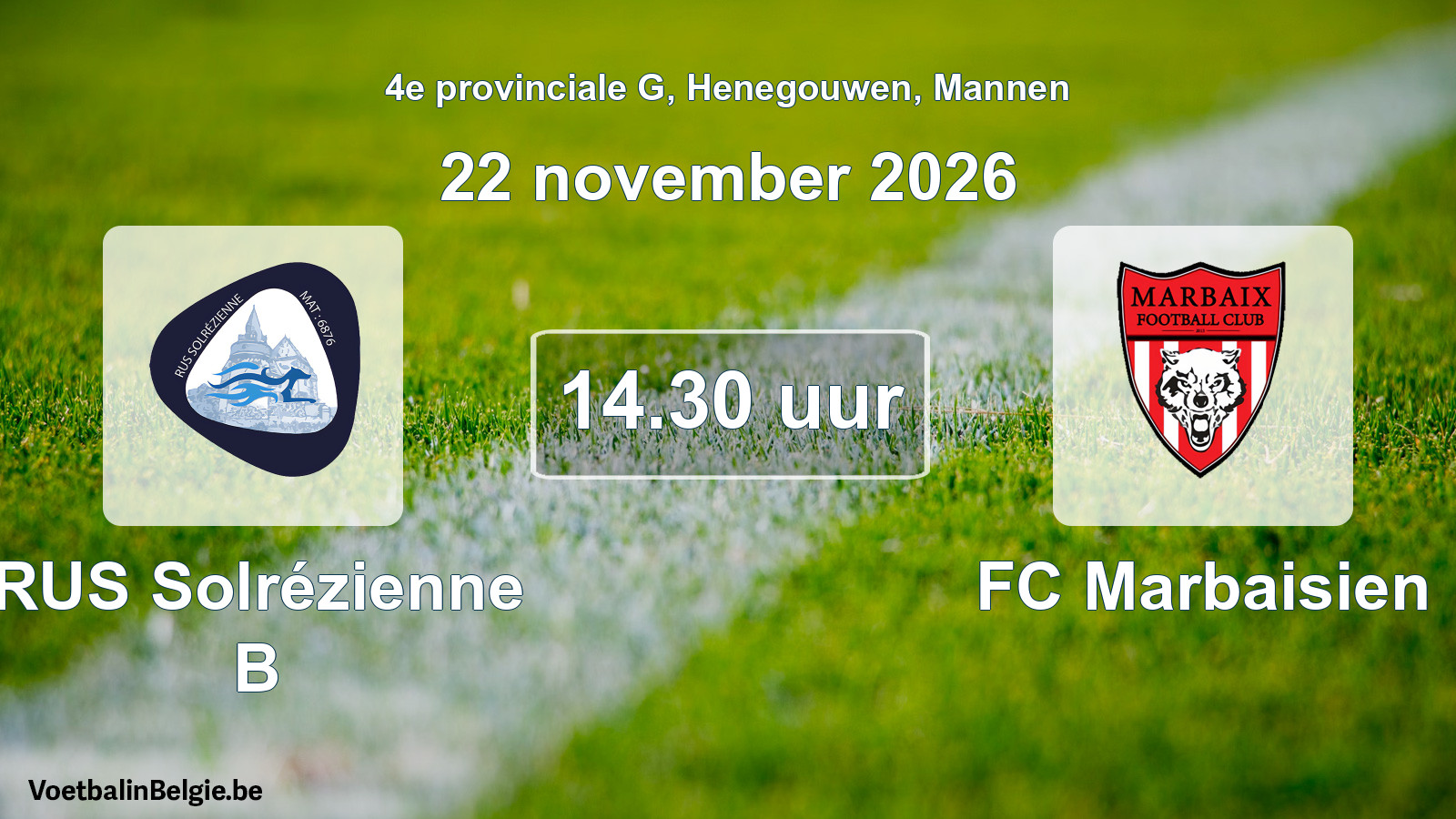 Geplande wedstrijd mannenvoetbal: RUS Solrézienne B - FC Marbaisien (22 november 2026)