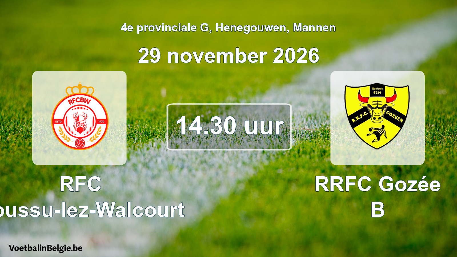 Geplande wedstrijd mannenvoetbal: RFC Boussu-lez-Walcourt - RRFC Gozée B (29 november 2026)