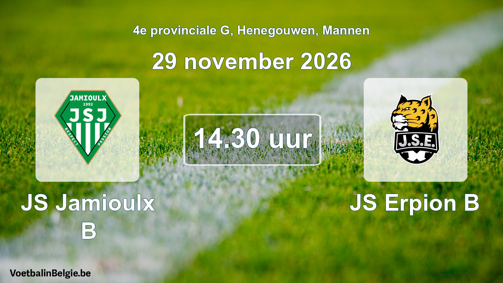 Geplande wedstrijd mannenvoetbal: JS Jamioulx B - JS Erpion B (29 november 2026)