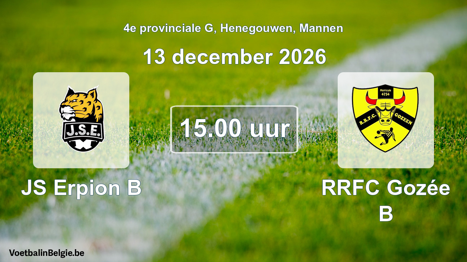 Scheduled match men football: JS Erpion B - RRFC Gozée B (13 December 2026)