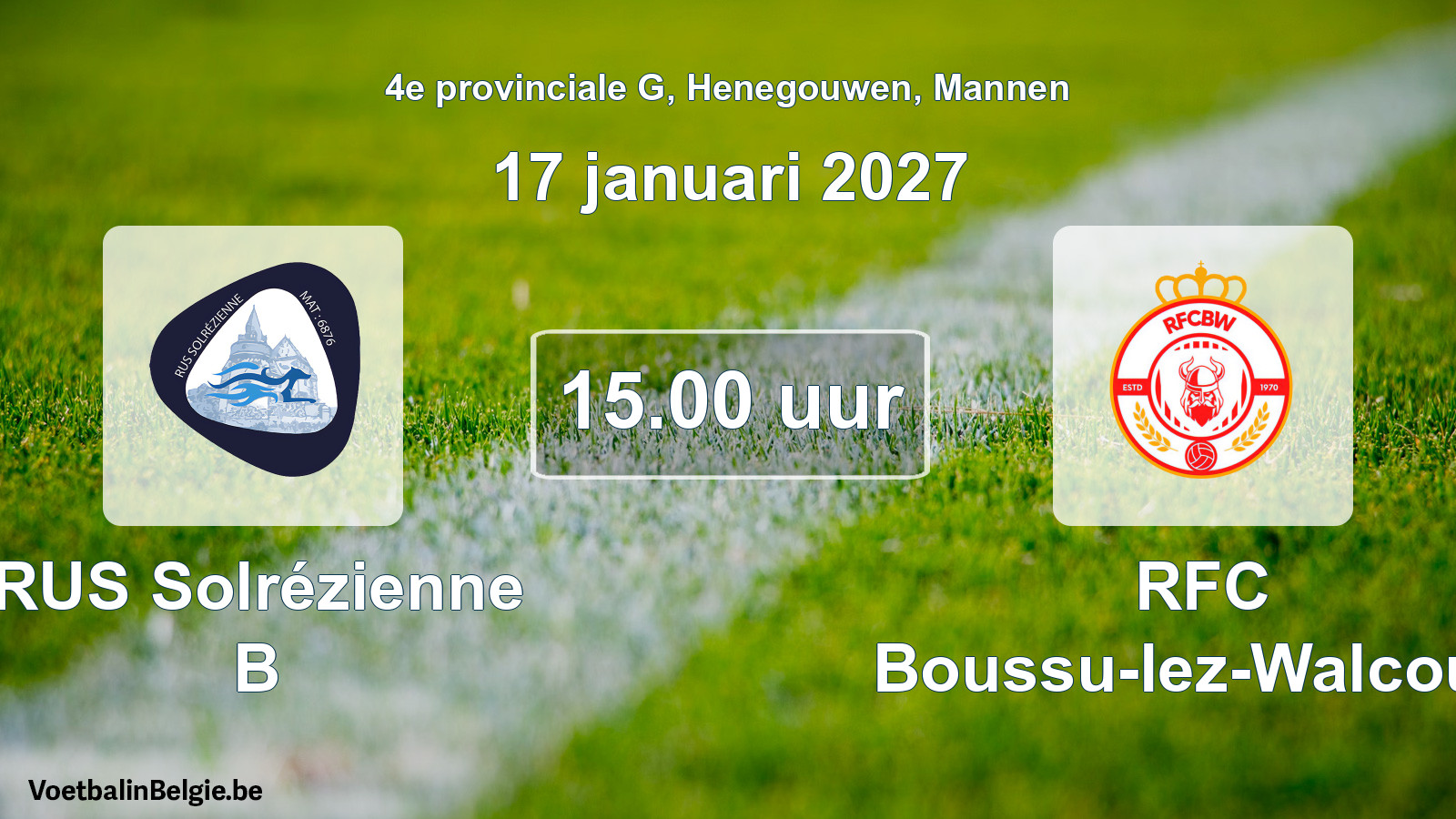 Geplande wedstrijd mannenvoetbal: RUS Solrézienne B - RFC Boussu-lez-Walcourt (17 januari 2027)