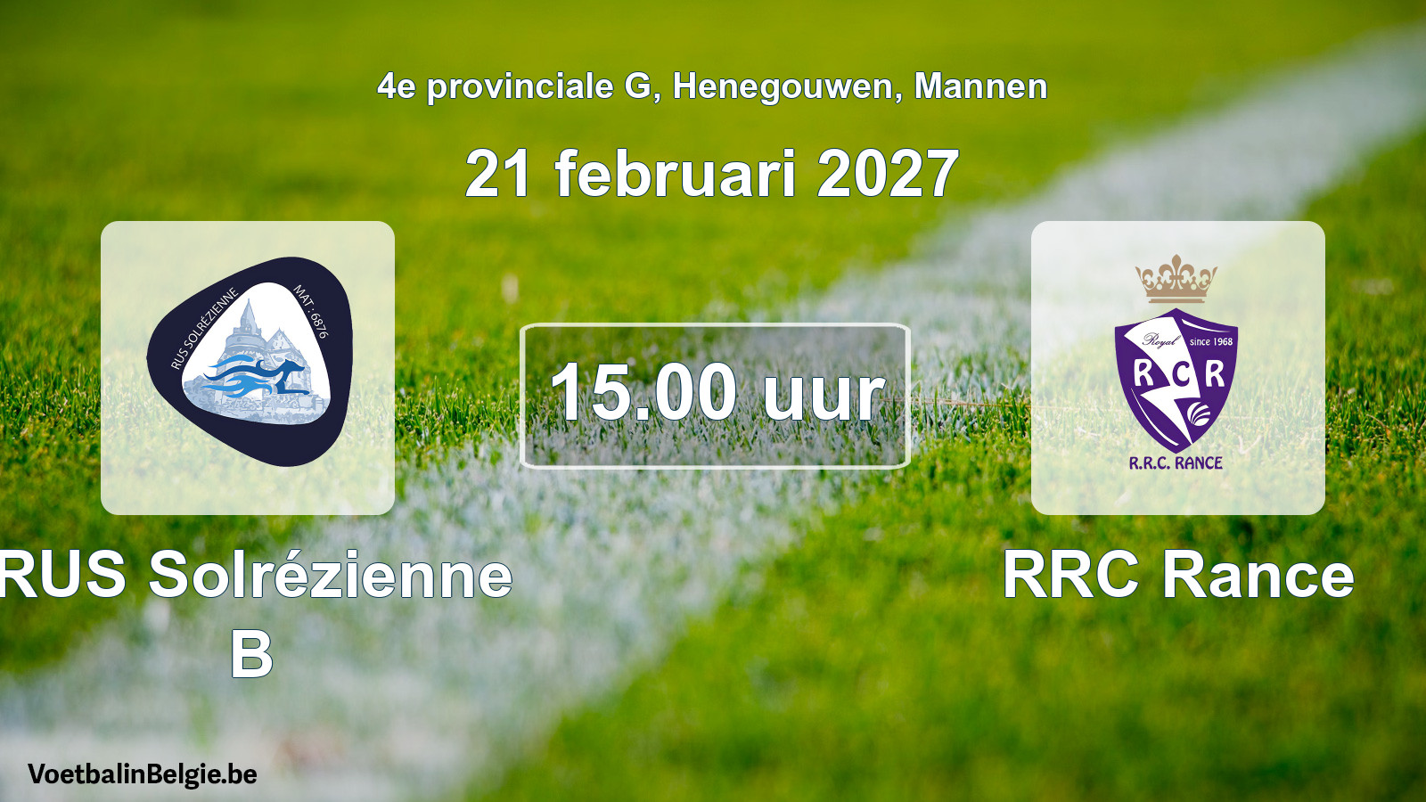 Geplande wedstrijd mannenvoetbal: RUS Solrézienne B - RRC Rance (21 februari 2027)