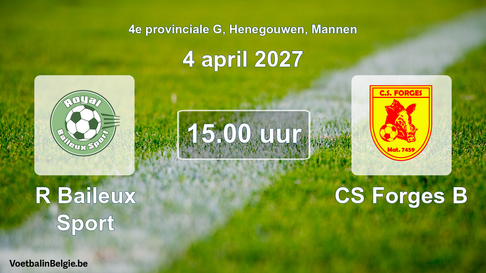 Geplande wedstrijd mannenvoetbal: R Baileux Sport - CS Forges B (4 april 2027)