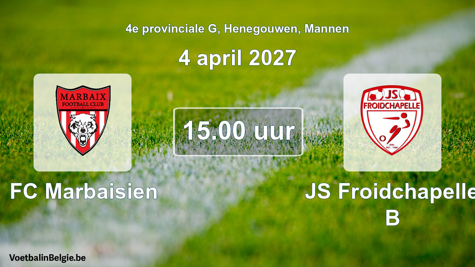 Geplande wedstrijd mannenvoetbal: FC Marbaisien - JS Froidchapelle B (4 april 2027)