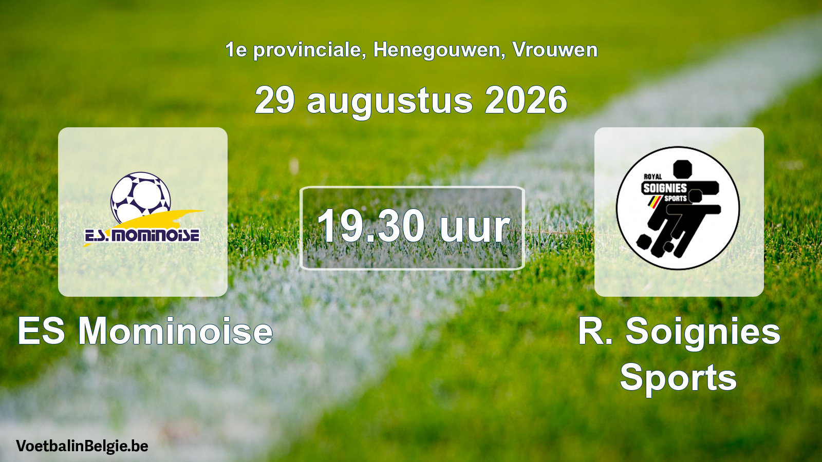 Geplande wedstrijd vrouwenvoetbal: ES Mominoise - R. Soignies Sports (29 augustus 2026)