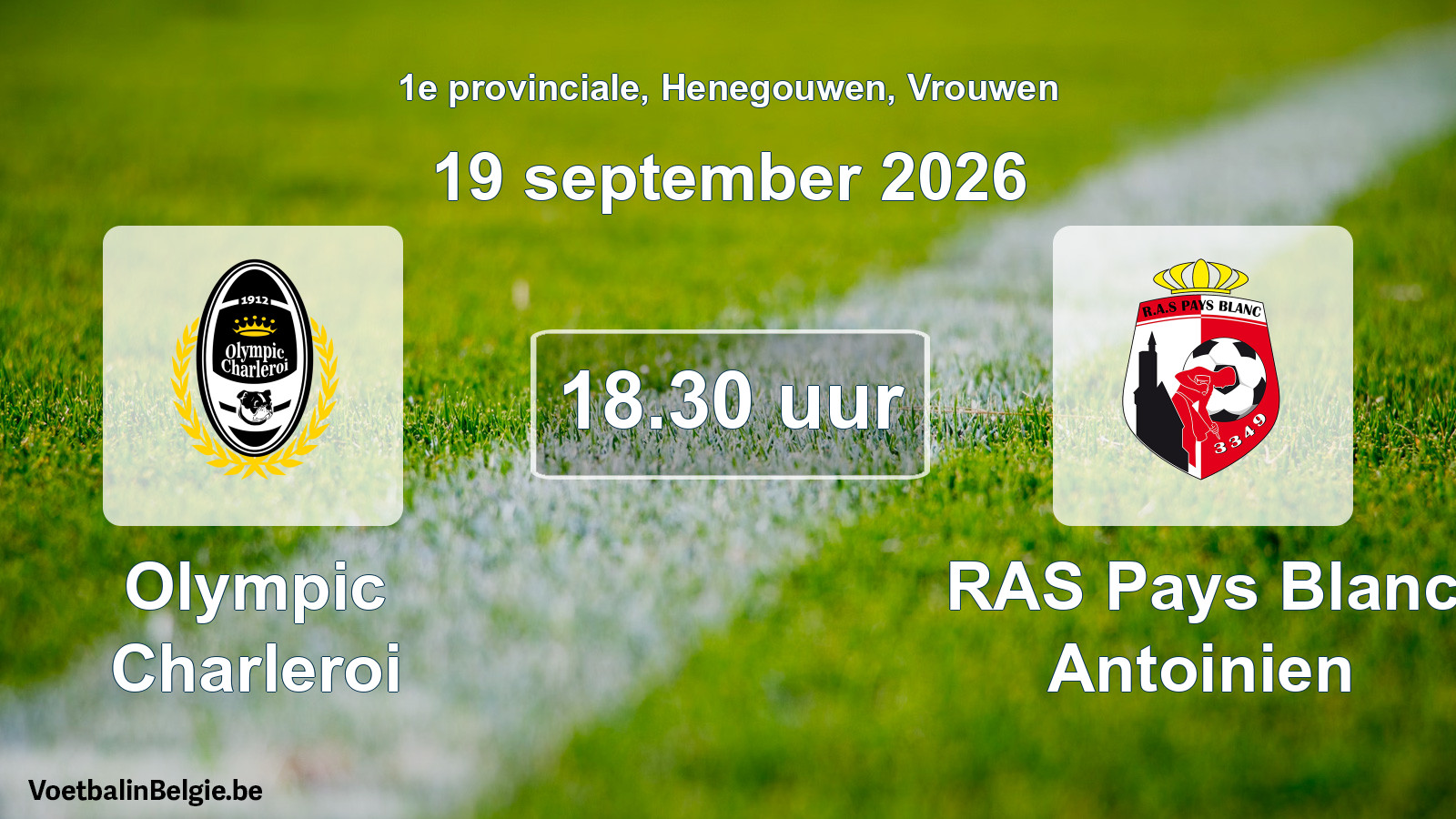 Geplande wedstrijd vrouwenvoetbal: Olympic Charleroi - RAS Pays Blanc Antoinien (19 september 2026)