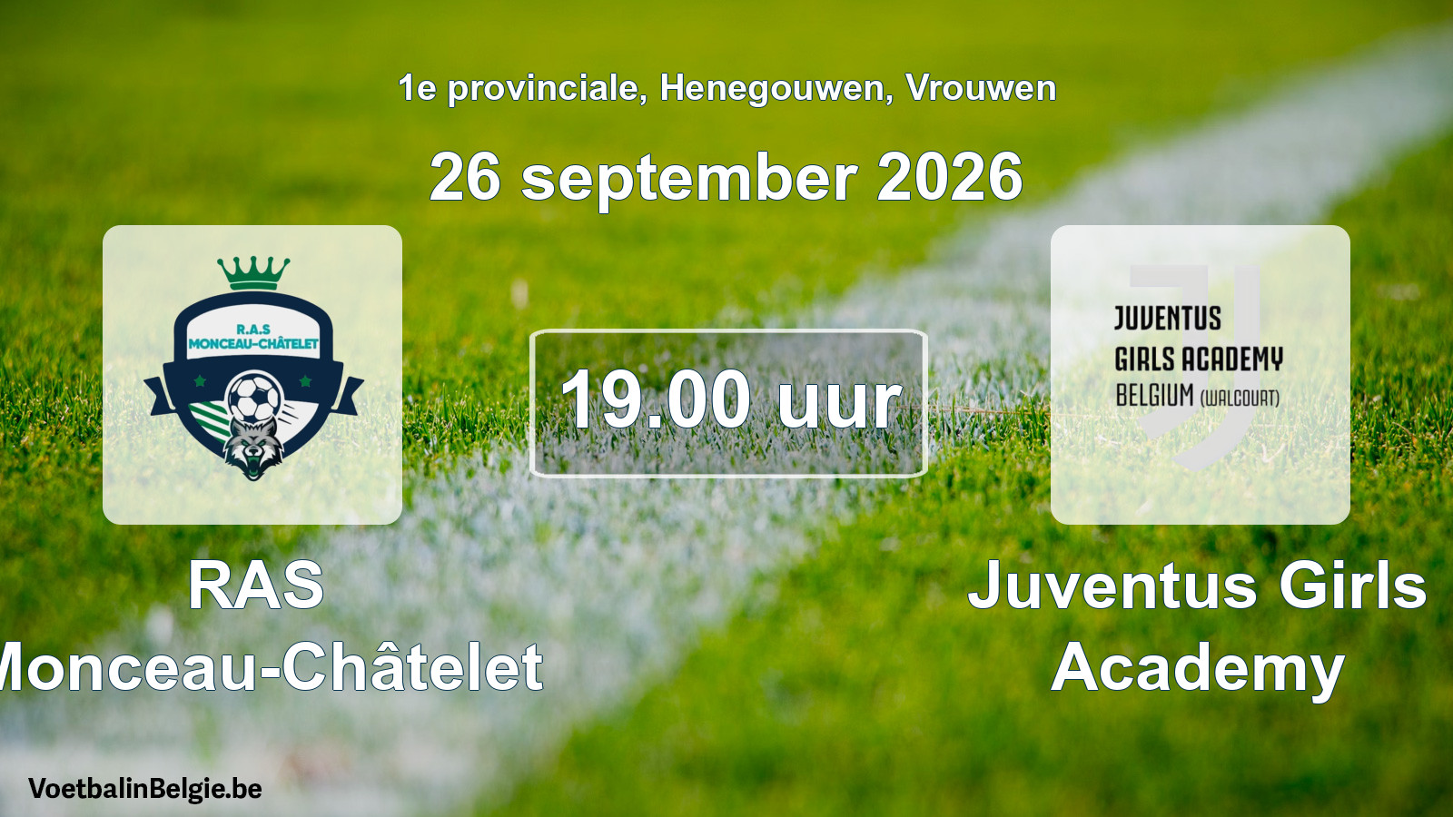 Geplande wedstrijd vrouwenvoetbal: RAS Monceau-Châtelet - Juventus Girls Academy (26 september 2026)