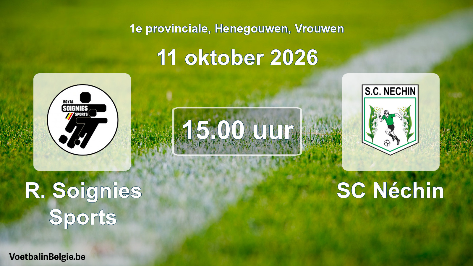 Geplande wedstrijd vrouwenvoetbal: R. Soignies Sports - SC Néchin (11 oktober 2026)