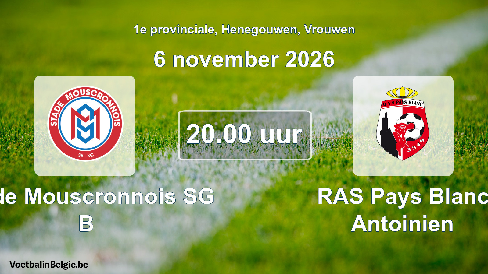 Geplande wedstrijd vrouwenvoetbal: Stade Mouscronnois SG B - RAS Pays Blanc Antoinien (6 november 2026)