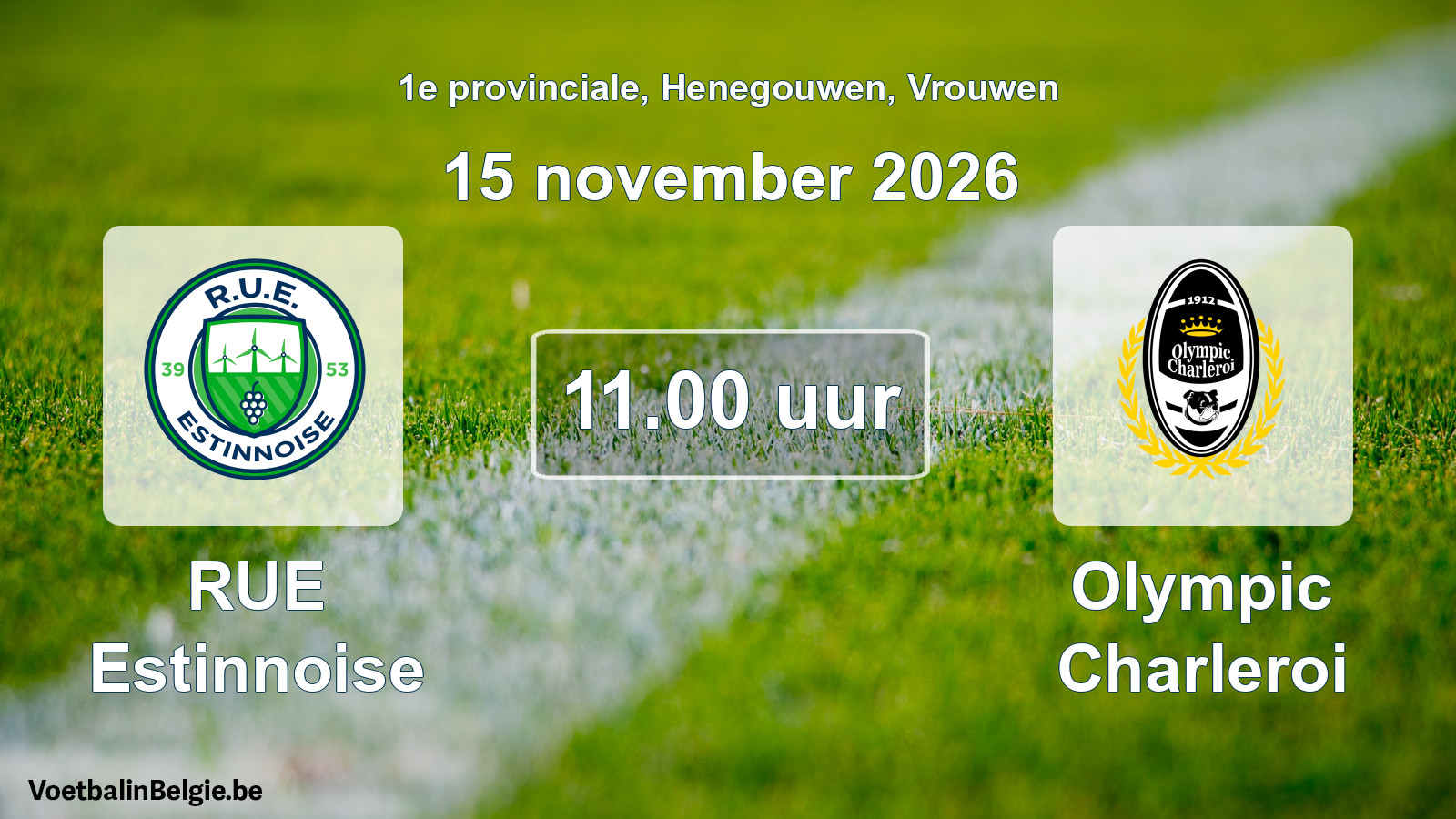 Geplande wedstrijd vrouwenvoetbal: RUE Estinnoise - Olympic Charleroi (15 november 2026)