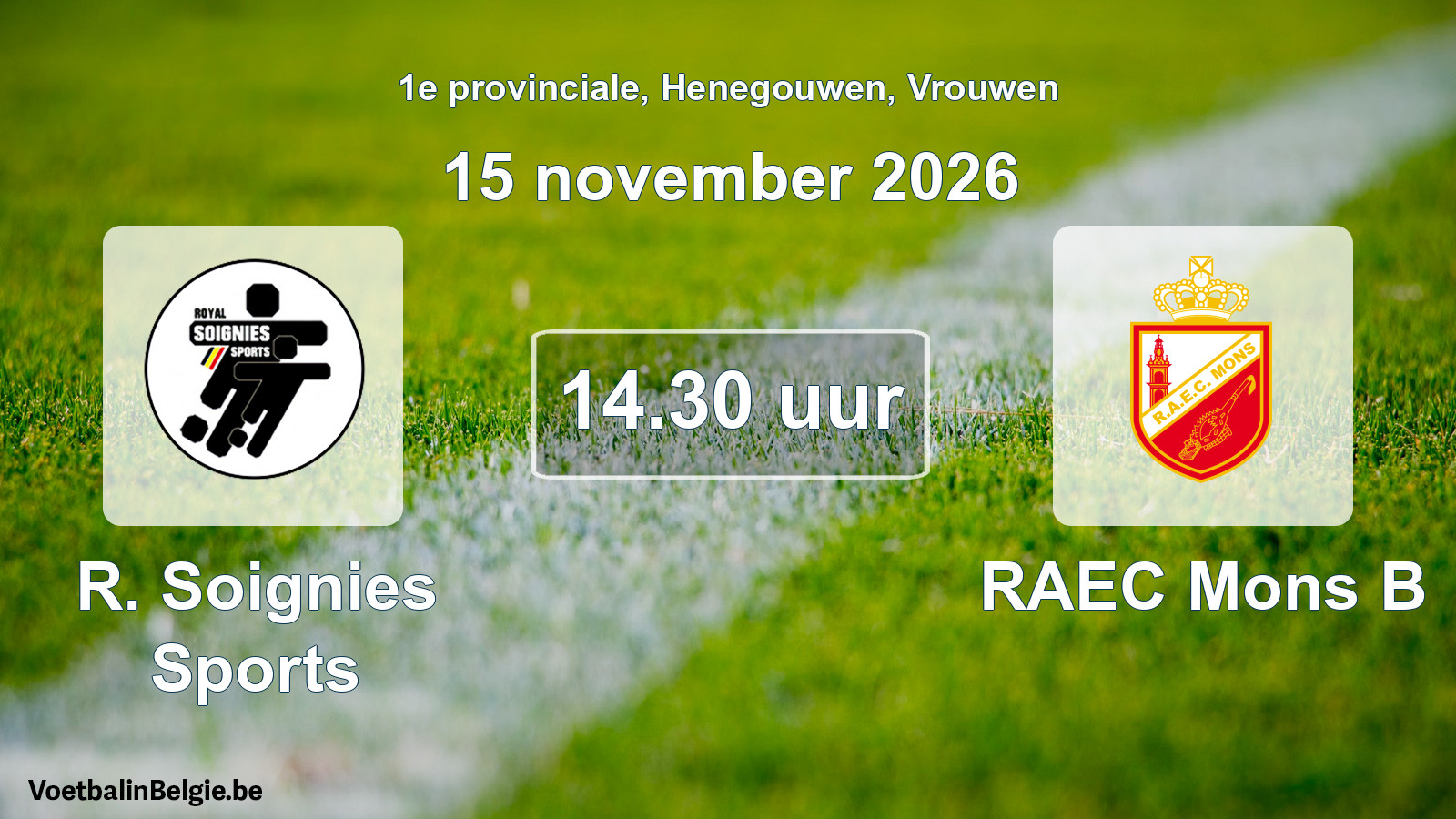 Geplande wedstrijd vrouwenvoetbal: R. Soignies Sports - RAEC Mons B (15 november 2026)