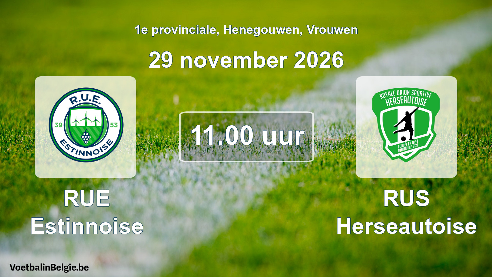 Geplande wedstrijd vrouwenvoetbal: RUE Estinnoise - RUS Herseautoise (29 november 2026)