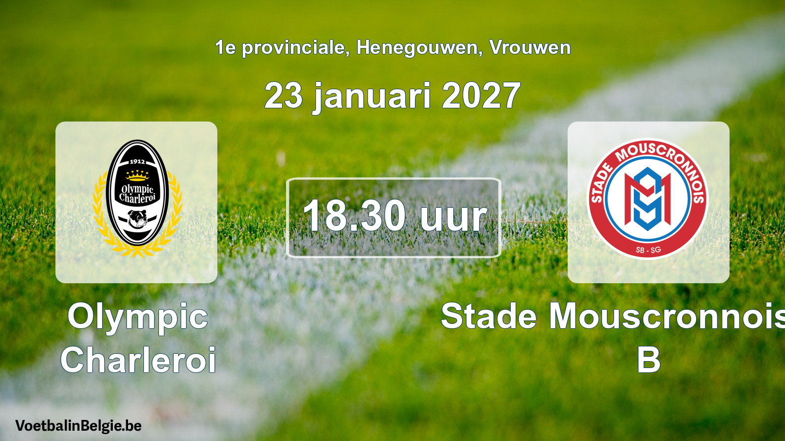 Geplande wedstrijd vrouwenvoetbal: Olympic Charleroi - Stade Mouscronnois SG B (23 januari 2027)