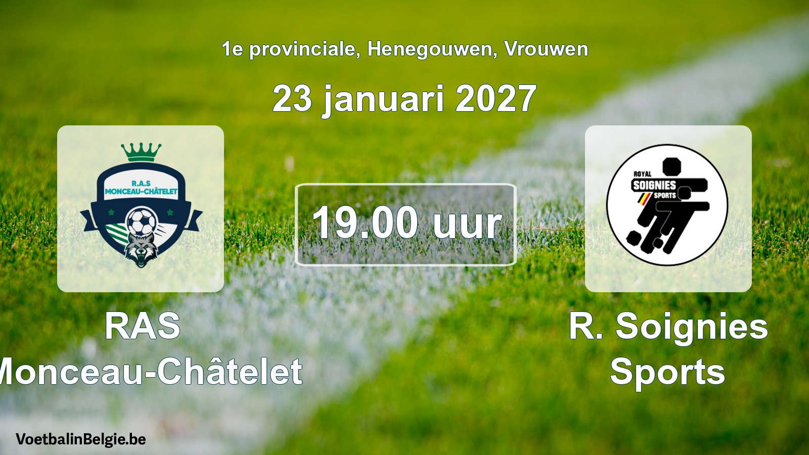 Geplande wedstrijd vrouwenvoetbal: RAS Monceau-Châtelet - R. Soignies Sports (23 januari 2027)