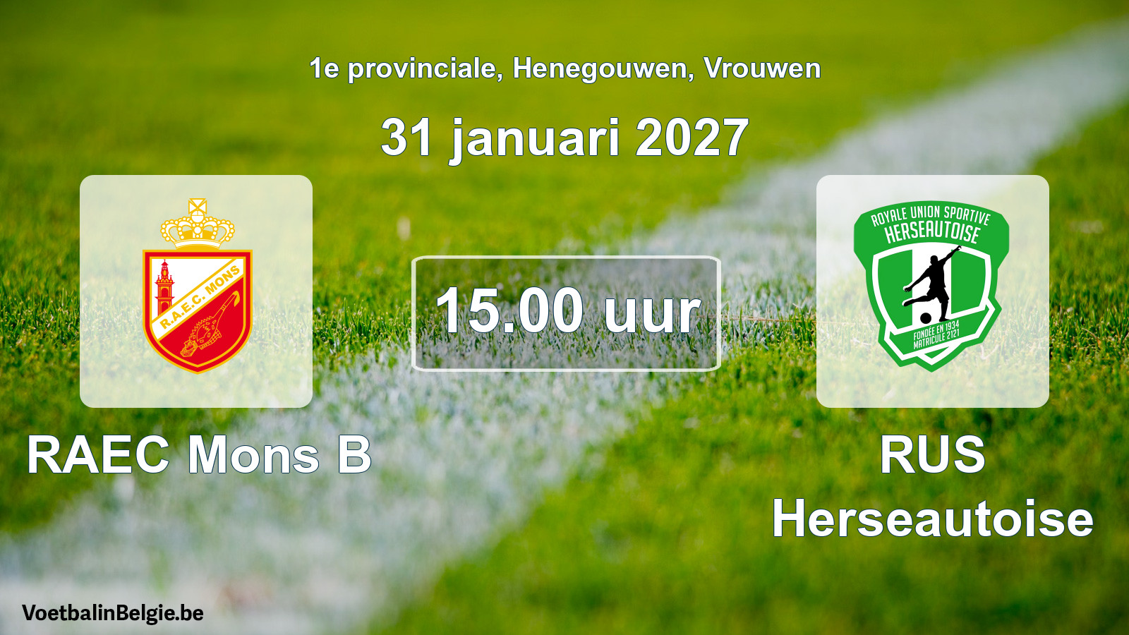Geplande wedstrijd vrouwenvoetbal: RAEC Mons B - RUS Herseautoise (31 januari 2027)