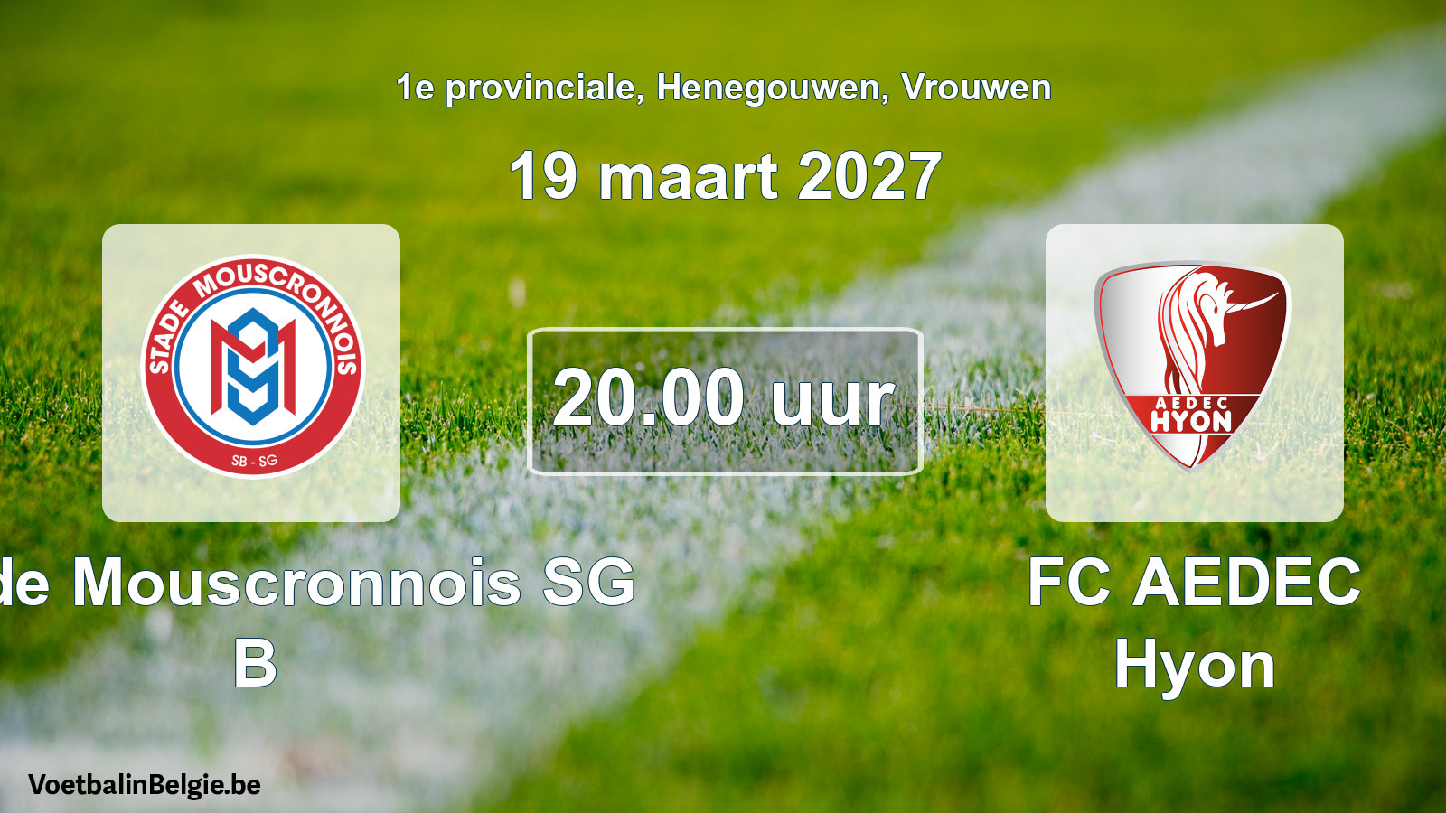 Geplande wedstrijd vrouwenvoetbal: Stade Mouscronnois SG B - FC AEDEC Hyon (19 maart 2027)