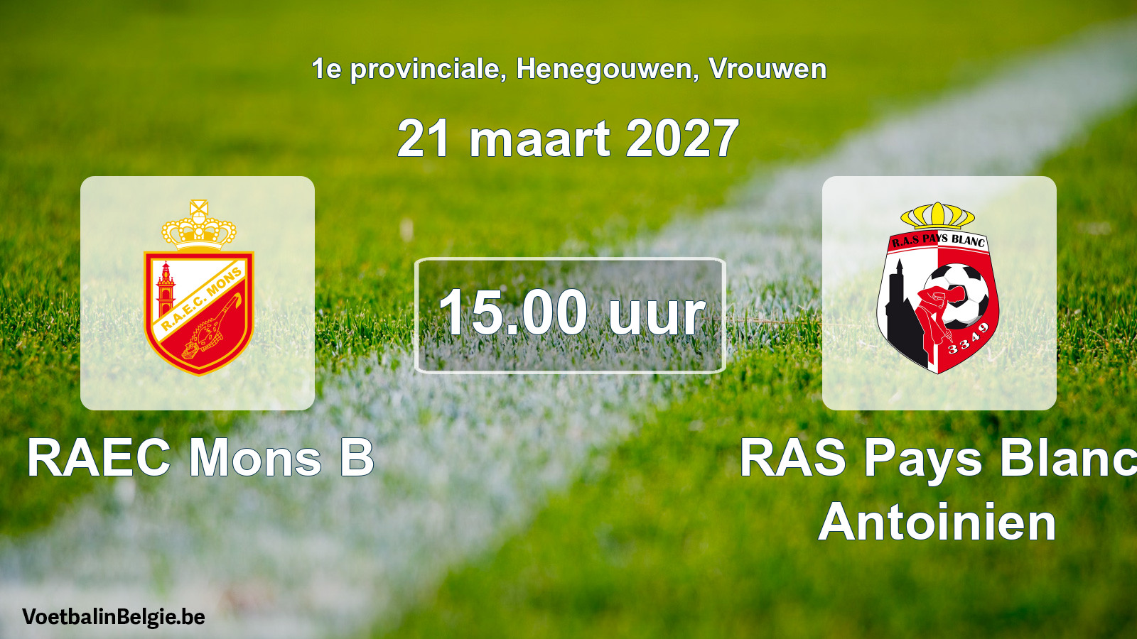 Geplande wedstrijd vrouwenvoetbal: RAEC Mons B - RAS Pays Blanc Antoinien (21 maart 2027)