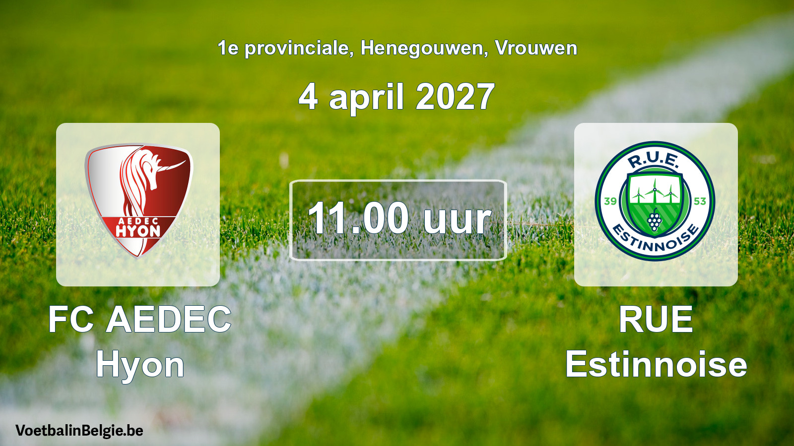 Geplande wedstrijd vrouwenvoetbal: FC AEDEC Hyon - RUE Estinnoise (4 april 2027)