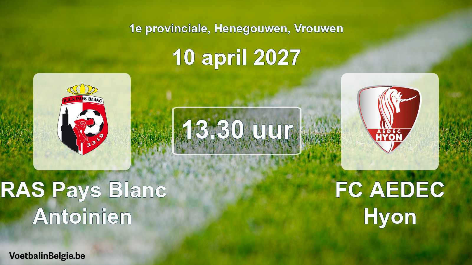 Geplande wedstrijd vrouwenvoetbal: RAS Pays Blanc Antoinien - FC AEDEC Hyon (10 april 2027)